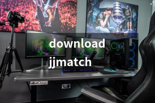 downloadjjmatch-第1张-游戏相关-八六二网